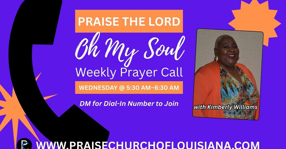 "Praise The Lord Oh My Soul" Praise Call