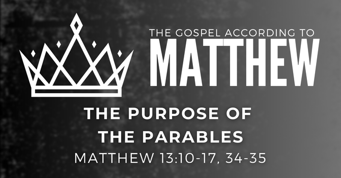 The Purpose of the Parables