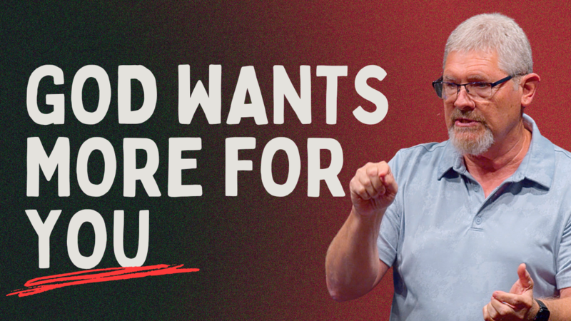 Are You Settling for Less? God Wants to Give You More