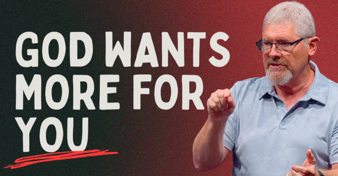 Are You Settling for Less? God Wants to Give You More