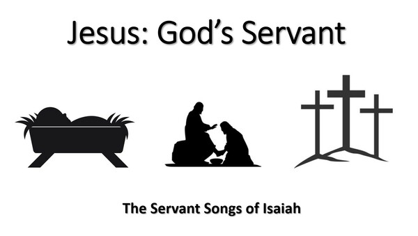 The Servant Songs of Isaiah