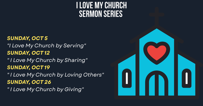 I Love My Church Sermon Series 
