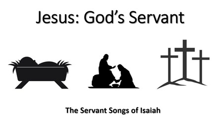 The Servant Songs of Isaiah