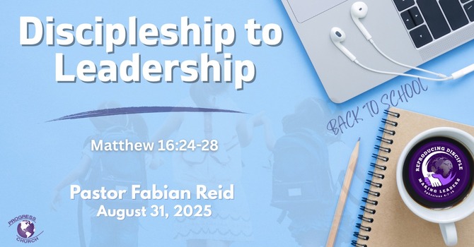 Discipleship To Leadership