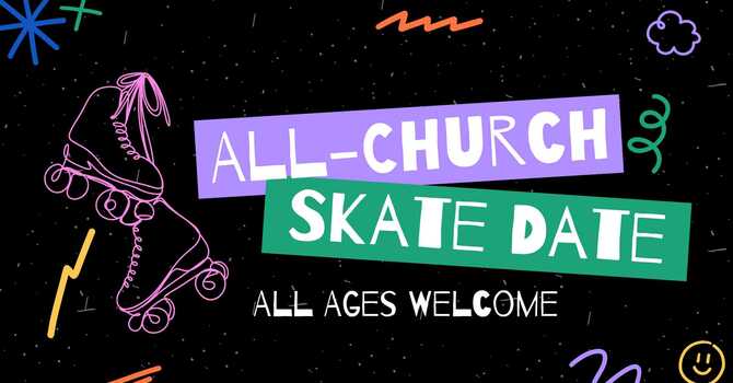 All Church Skate Date