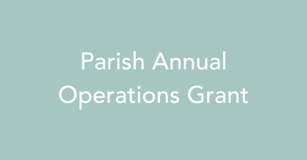Parish Annual Operations Grant 