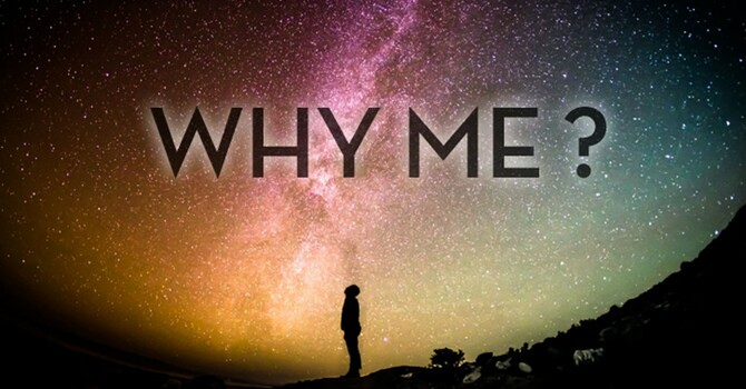 Why Me?