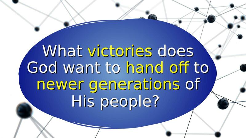Generational Leadership: Hand-off to Victory 