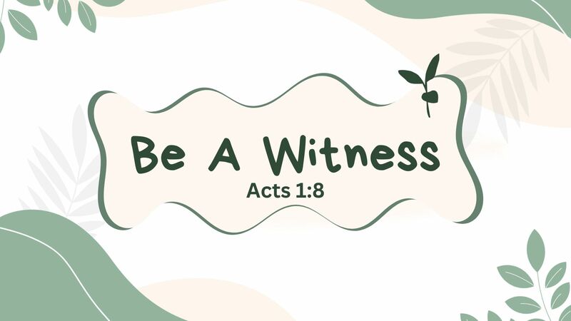 Be a Witness