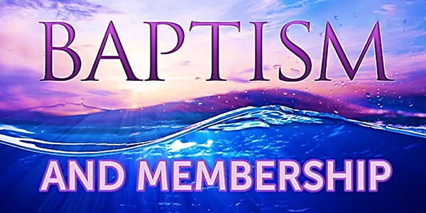 Baptism & Membership