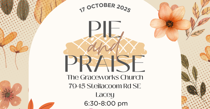 Pie & Praise Night