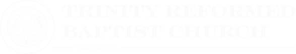 Trinity Reformed Baptist Church