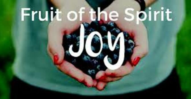 The Character of Christ (We must have the Fruit)- JOY image