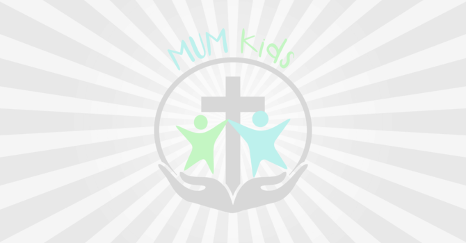 MUM Kids