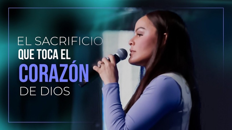 El sacrificio que toca el corazón de Dios