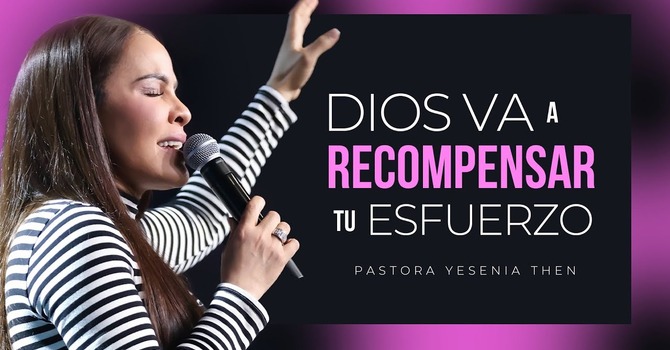 Dios va a recompensar tu esfuerzo