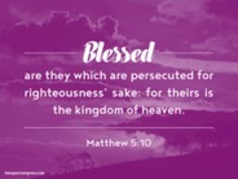 Blessed are the Persecuted 