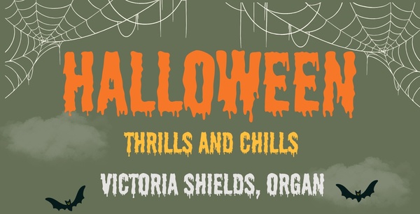 Thrills and Chills at the Organ