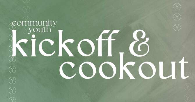Community Youth Kickoff and Cookout