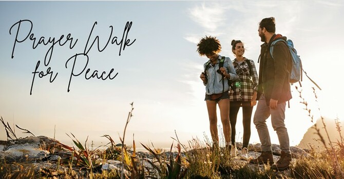 Prayer Walk For Peace