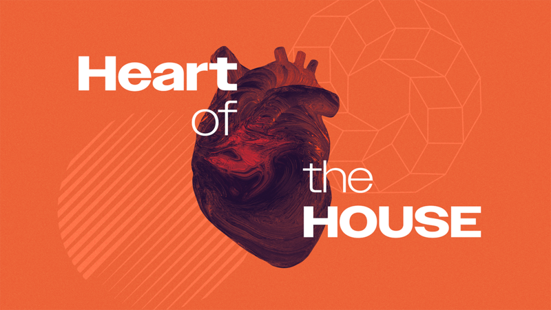 Heart of the House - Loving Jesus