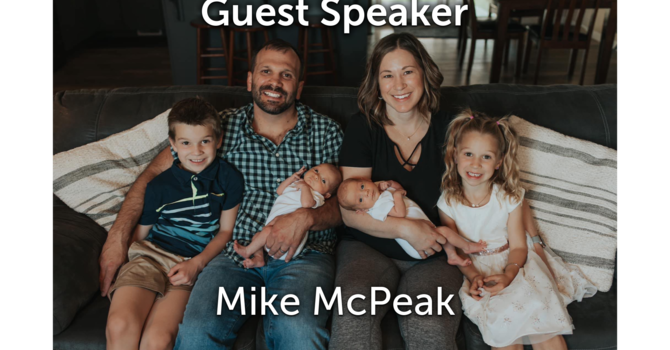 Guest speaker ~ Mike McPeak 