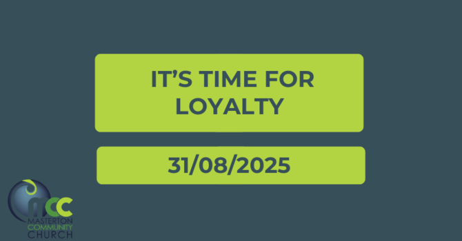 It's time for Loyalty
