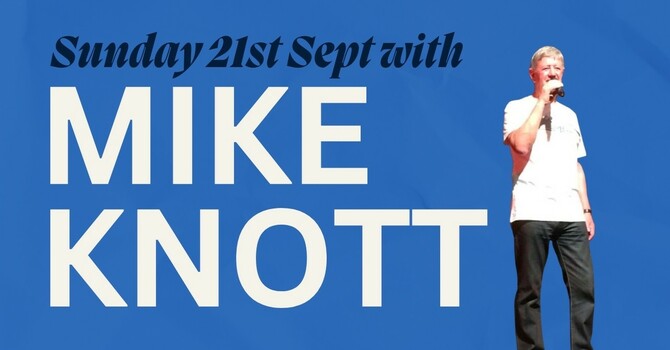 Sunday Gathering with Pastor Mike Knott