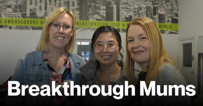 Breakthrough Mums