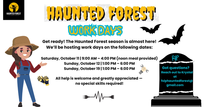Work Days = Haunted Forest