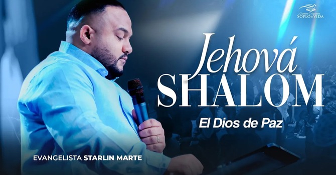 Jehová Shalom, el Dios de paz