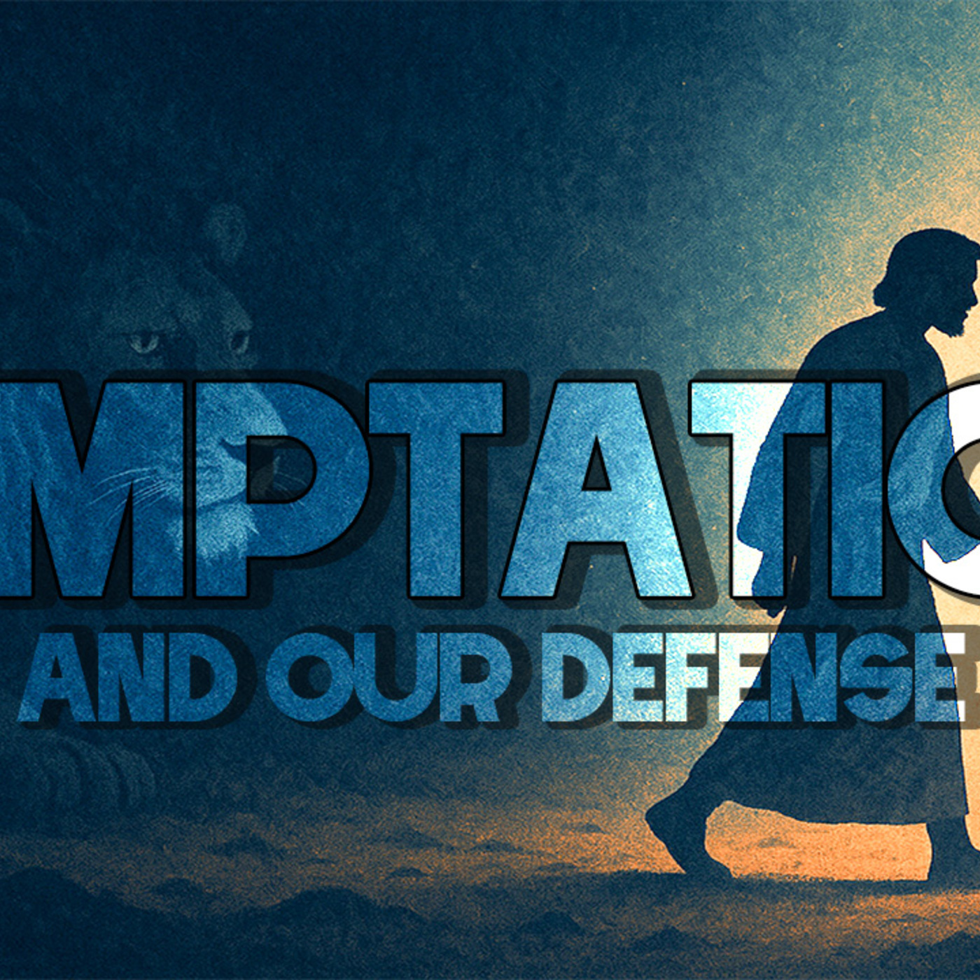 Temptation and our Defense