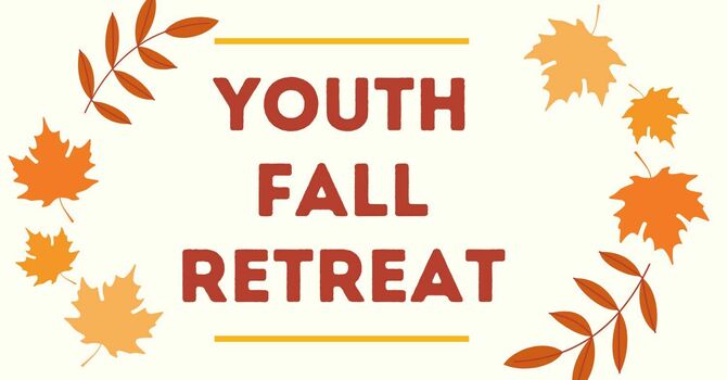 Youth Fall Retreat