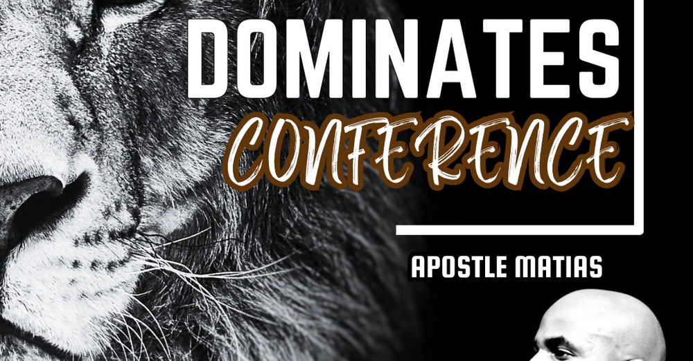 Faith that Dominates Conference