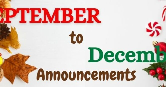 September to December Announcements