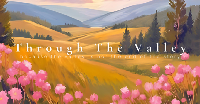 Through The Valley