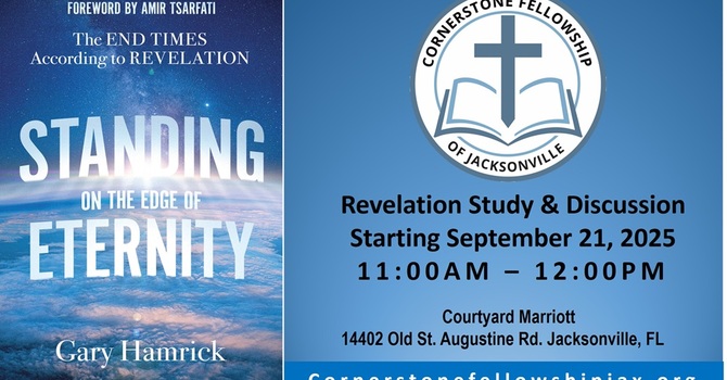 "Standing on the Edge of Eternity" Revelation Class Starting September 21, 2025