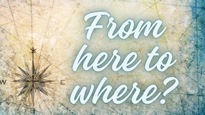 From Here to Where