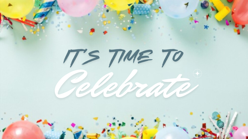 It's Time to Celebrate