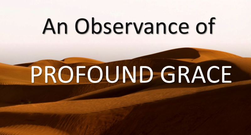 September 7th, 2025: "An Observance of Profound Grace"