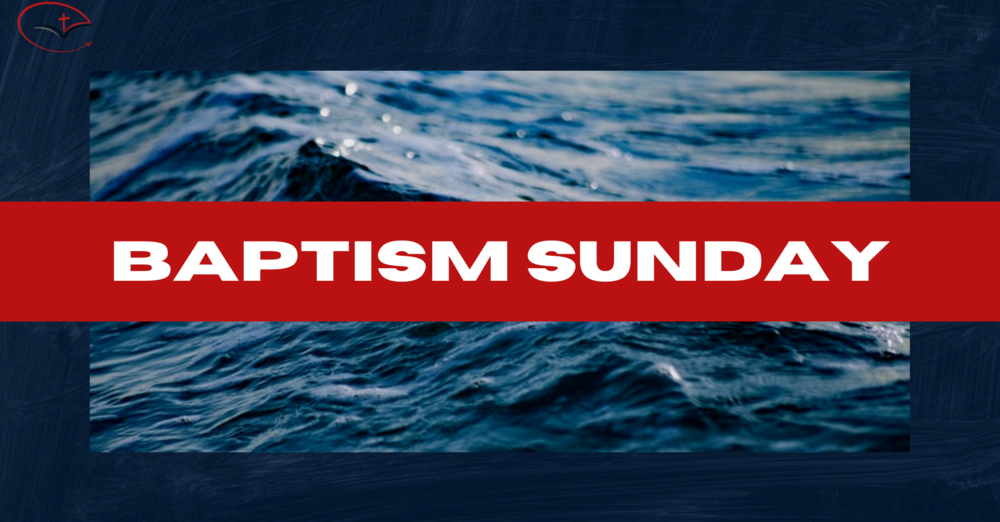 Baptism Sunday