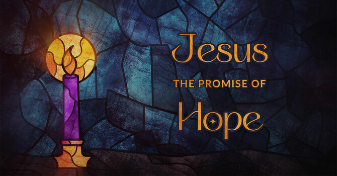 Jesus, the Promise of Hope