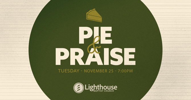 Pie and Praise Service