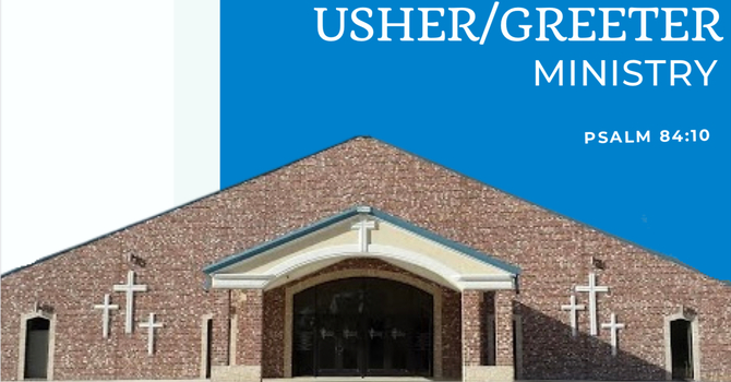 Usher/Greeting Ministry 