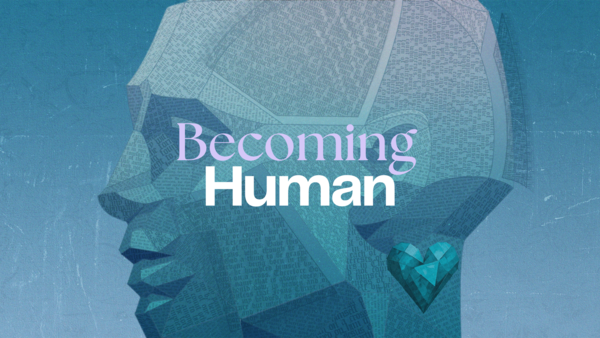 Becoming Human