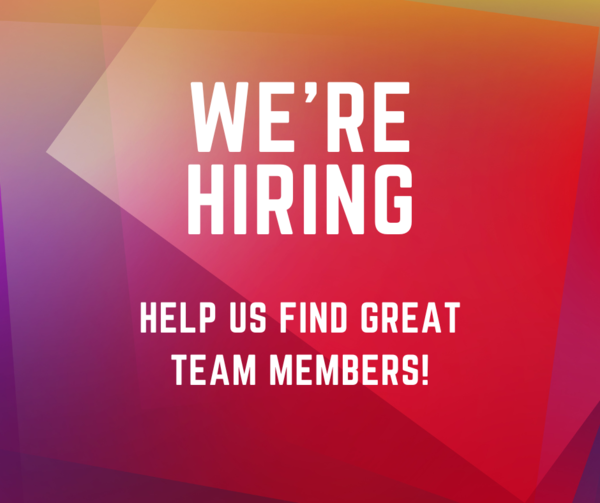 We'd love your help!  Know someone great to join our team?