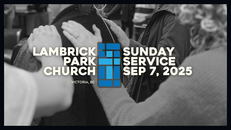Sunday Service - September 7, 2025