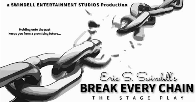 The Gospel play "Break Every Chain"