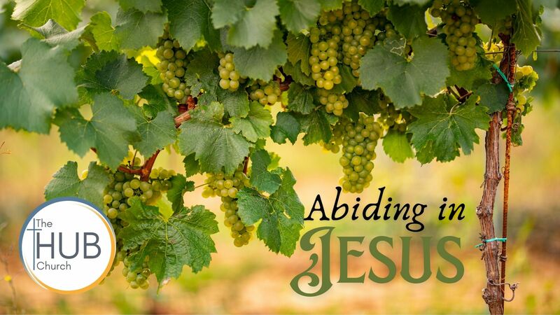 Abiding in Jesus