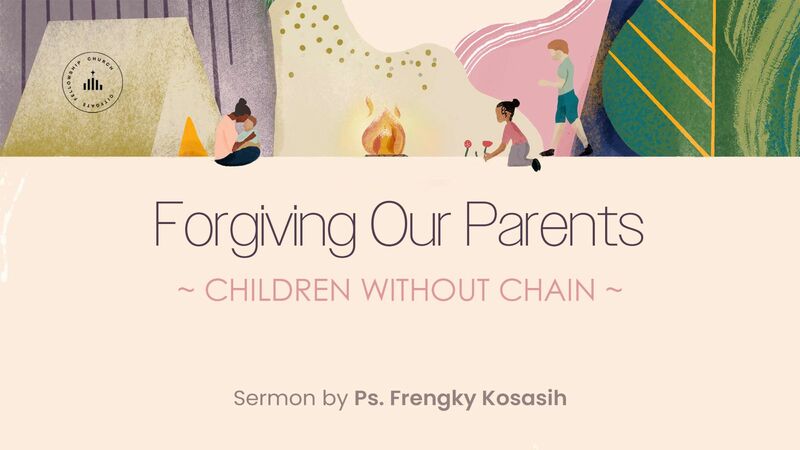 Forgiving Our Parents